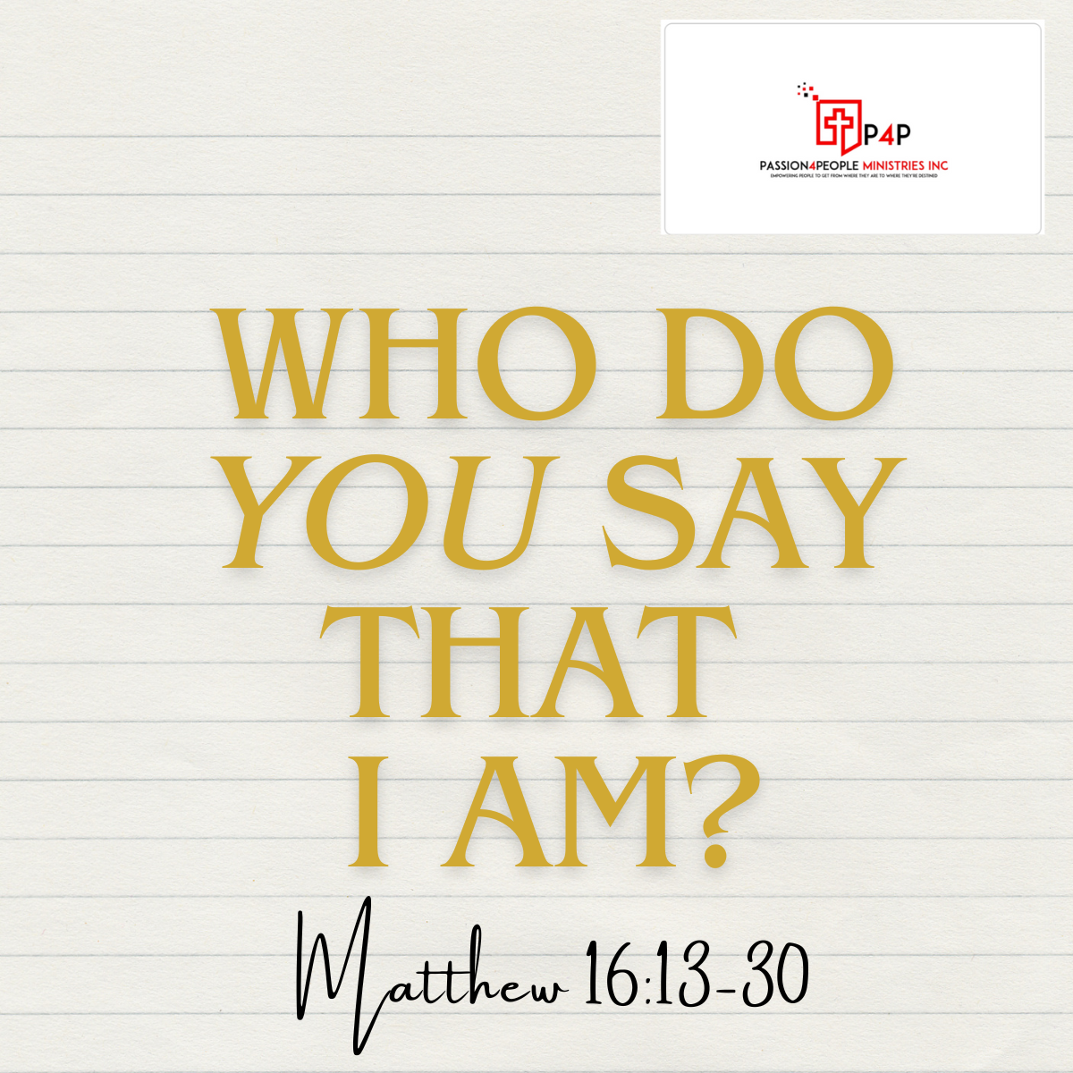 Who Do You Say That I Am? Knowing GOD for Yourself Saves You From Feelings of Desperation and Distress!